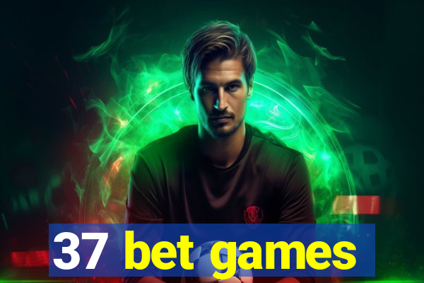 37 bet games